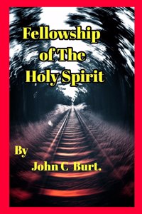 Fellowship of The Holy Spirit.