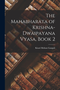 Mahabharata of Krishna-Dwaipayana Vyasa, Book 2