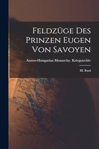 Feldzüge des Prinzen Eugen von Savoyen