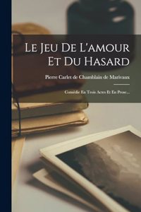 Jeu De L'amour Et Du Hasard