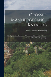 Grosser Männergesang-katalog