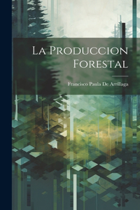 Produccion Forestal