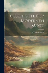 Geschichte der Modernen Kunst