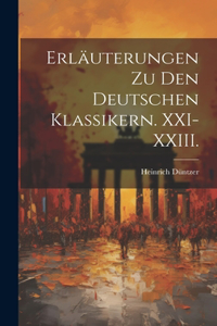 Erläuterungen zu den deutschen Klassikern. XXI-XXIII.
