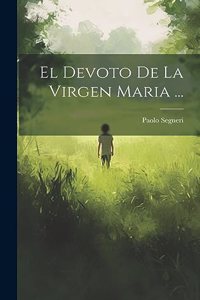Devoto De La Virgen Maria ...