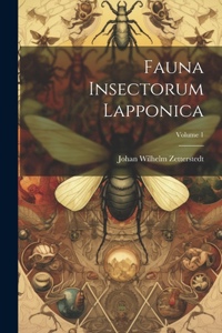 Fauna Insectorum Lapponica; Volume 1