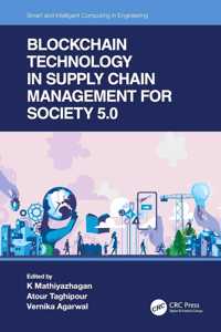 Blockchain Technology in Supply Chain Management for Society 5.0