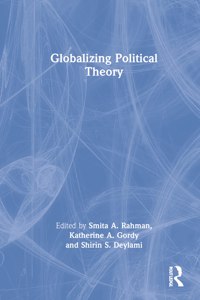 Globalizing Political Theory