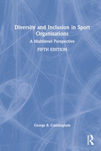 Diversity and Inclusion in Sport Organizations