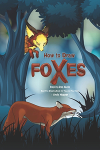 How to Draw Foxes Step-by-Step Guide
