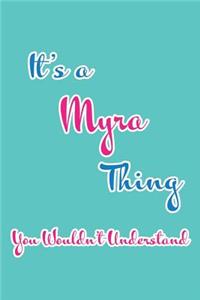It's a Myra Thing You Wouldn't Understand