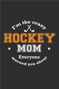 I'm The Crazy Hockey Mom Everyone Warned You About
