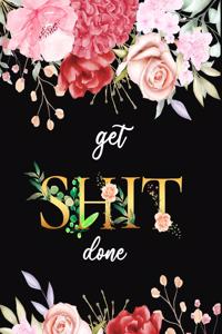 Get Shit Done