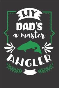 My Dad's a Master Angler