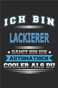 Ich bin Lackierer Damit bin ich automatisch cooler als du