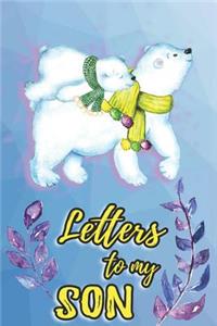 Letters To My Son: Mother To Son Notebook, Father To Son Journal: Awesome Novelty Gift Diary For Precious Memories: Cute Polar Bears