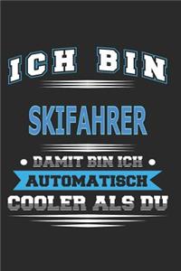 Ich bin Skifahrer Damit bin ich automatisch cooler als du