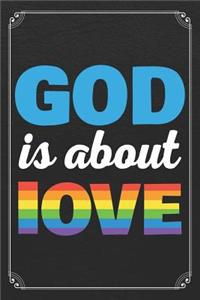 God Is About Love