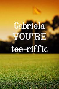 Gabriela You're Tee-riffic