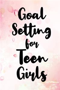 Goal Setting For Teen Girls