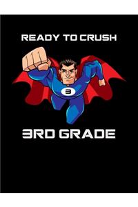Ready To Crush 3rd Grade