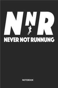Never Not Running Notebook