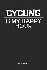 Cycling Is My Happy Hour Notebook