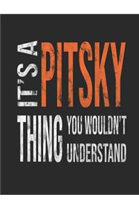It's a Pitsky Thing You Wouldn't Understand