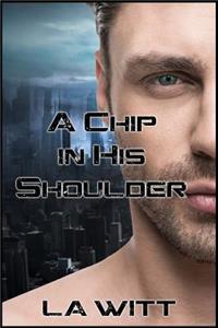 A Chip In His Shoulder