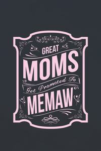Great Moms Get Promoted to Memaw