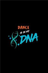 Dance Is in My DNA