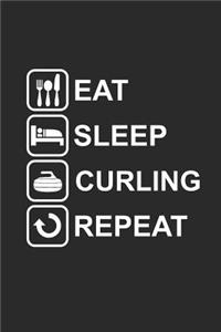 Eat Sleep Curling Repeat