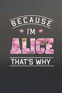 Because I'm Alice That's Why