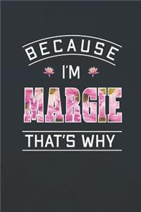 Because I'm Margie That's Why