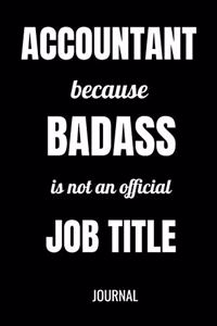 Accountant Because Badass Is Not An Official Job Title Journal