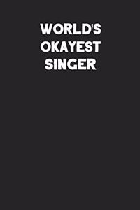 World's Okayest Singer