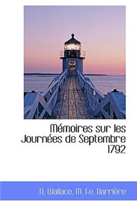 M Moires Sur Les Journ Es de Septembre 1792