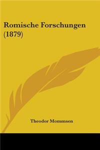 Romische Forschungen (1879)