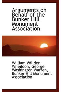 Arguments on Behalf of the Bunker Hill Monument Association