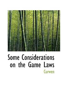 Some Considerations on the Game Laws