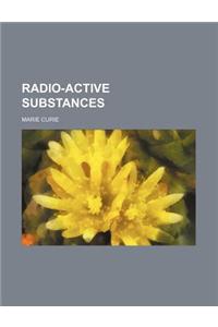 Radio-Active Substances
