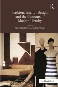 Fashion, Interior Design and the Contours of Modern Identity