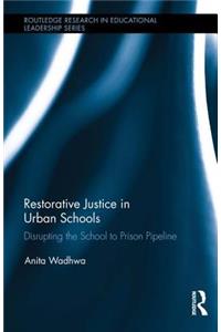 Restorative Justice in Urban Schools