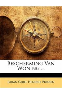 Bescherming Van Woning ...