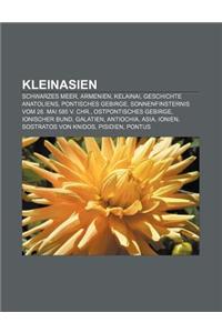 Kleinasien: Schwarzes Meer, Armenien, Kelainai, Geschichte Anatoliens, Pontisches Gebirge, Sonnenfinsternis Vom 28. Mai 585 V. Chr