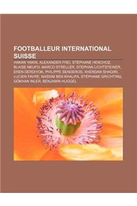 Footballeur International Suisse