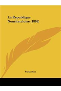 La Republique Neuchateloise (1898)