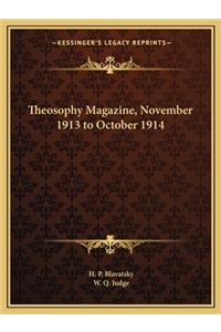 Theosophy Magazine, November 1913 to October 1914