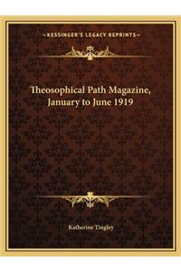 Theosophical Path Magazine, January to June 1919