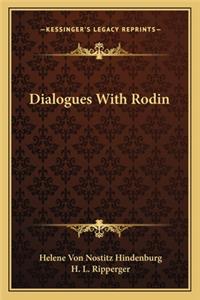 Dialogues with Rodin